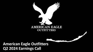 American Eagle Outfitters (NYSE: AEO) - Q2 2024 Earnings Call