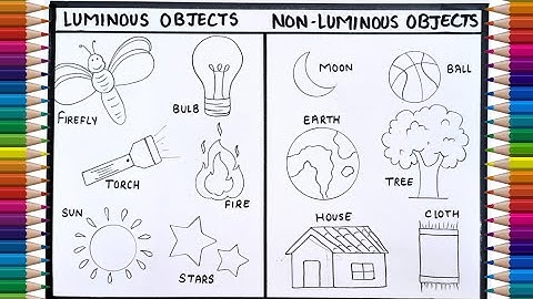 How to draw luminous and non luminous object, Luminous and non luminous objects, Drawing/How to draw