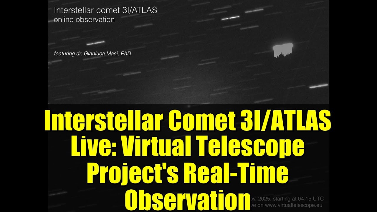 Interstellar Comet 3I/ATLAS Live: Virtual Telescope Project's Real-Time Observation