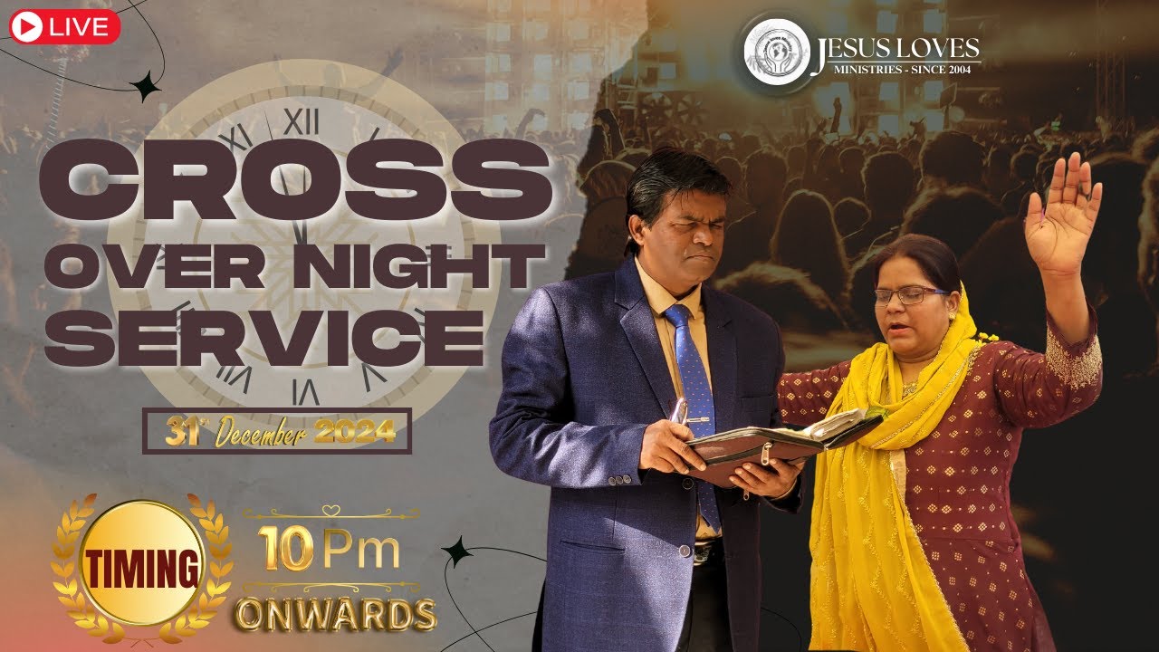 LIVE: 31st December Cross Over Night Service | Jesus Loves Ministry ...