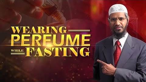 Wearing perfume while fasting/ roza mai perfume lagana / Dr zakir naik #drzakirnaik #fasting