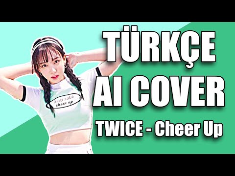 TWICE - Cheer Up Türkçe Cover