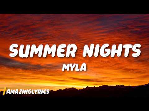Summer Nights - Myla (Lyrics)