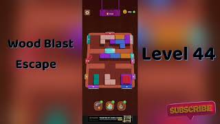 Wood Blast Escape Level 44 Walkthrough 🪵🔓 | Step-by-Step Guide | SolutionGuruji