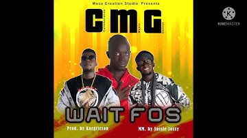 CMG- WAIT FOSS (Official Audio) MAOS RECORDS