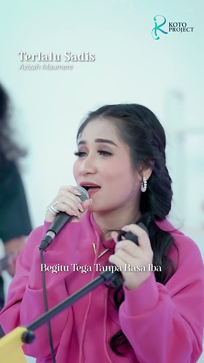 Azizah Maumere - Terlalu Sadis ( Live Music)