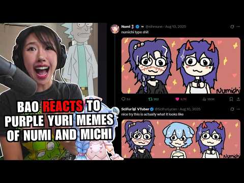Bao Reacts to Purple Yuri Memes of Numi and Michi