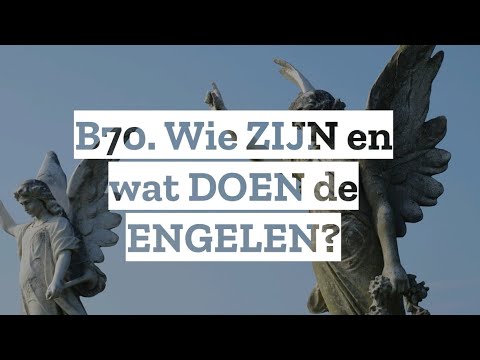 Video: Wie Zijn De Engelen?