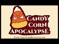 Candy corn apocalypse intro