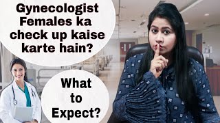 Females ko Doctor kaise check karte hain | What to expect at your GYNEC visit | Tanushi and family
