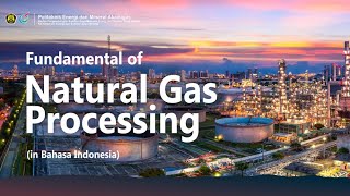Fundamental of Natural Gas Processing (in Bahasa Indonesia)