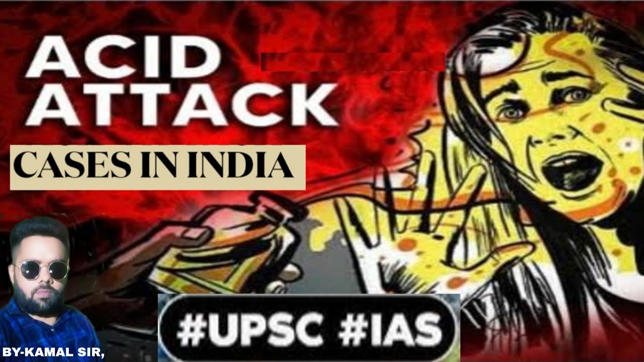 Acid Attack cases in India |UPSC| IAS |Civilserviceexam - YouTube