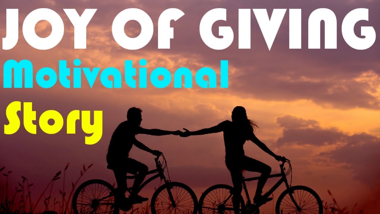 Joy Of Giving Short Motivational Story Short Story 56 English Joy Of Giving Short Motivational Story Short Story 56 English