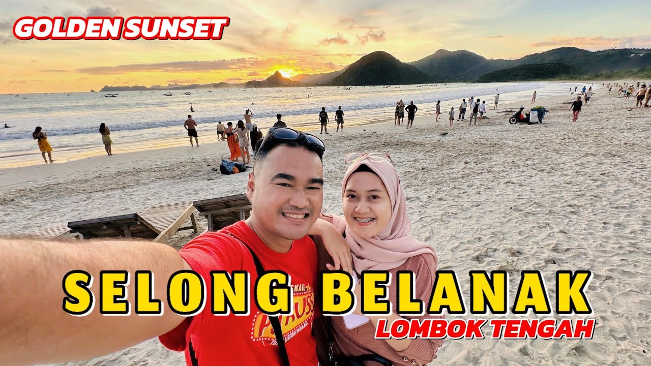 GOLDEN SUNSET DI PANTAI SELONG BELANAK - LOMBOK TENGAH