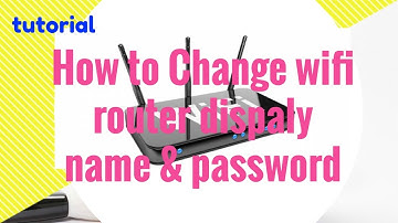 How to change wifi name and password in a minute