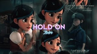 Hold On Jlaire Tales Of Arcadia