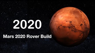 Mars 2020 Rover Build