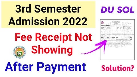 SOL Third Semester Admission: Fee Receipt Not Showing After Payment issue Solution | College Updates