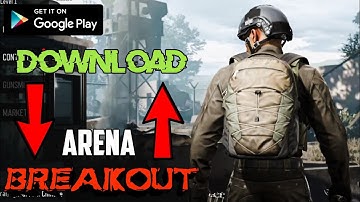 DOWNLOAD!! Arena Breakout Mobile | Arena Breakout Closed Beta Test Download