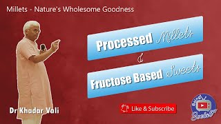 Dr. Khadar Vali on "Processed Millets and Fructose Based Sweets" | Millet Man of India in Atlanta screenshot 5