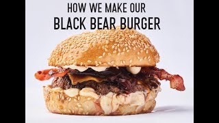 London's Best Burgers  how we make our Black Bear Burger