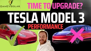 Tesla Model 3 Performance - Why I’m NOT upgrading… YET!