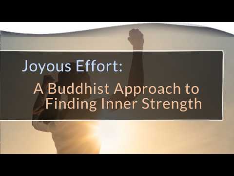 Joyous Effort: A Buddhist Approach to Finding Inner Strength | Dr. Pilar Jennings