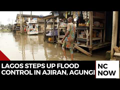 Lagos Intensifies Flood Control in Ajiran, Agungi