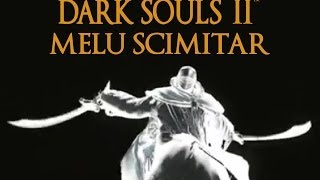 Dark Souls 2 Melu Scimitar Tutorial (dual wielding w/ power stance)