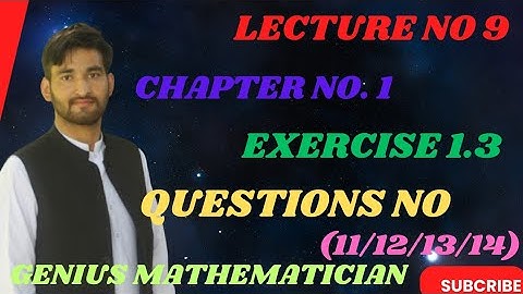 Class 9 Math Chapter 1 Exercise 1.3 Question(11/12/13/14) Lecture 9 /genius mathematician