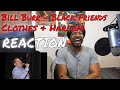 Bill Burr - Black Friends, Clothes & Harlem REACTION | DaVinci REACTS
