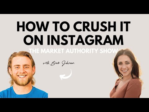 How to Crush it on Instagram with Brock Johnson | Market Authority Show