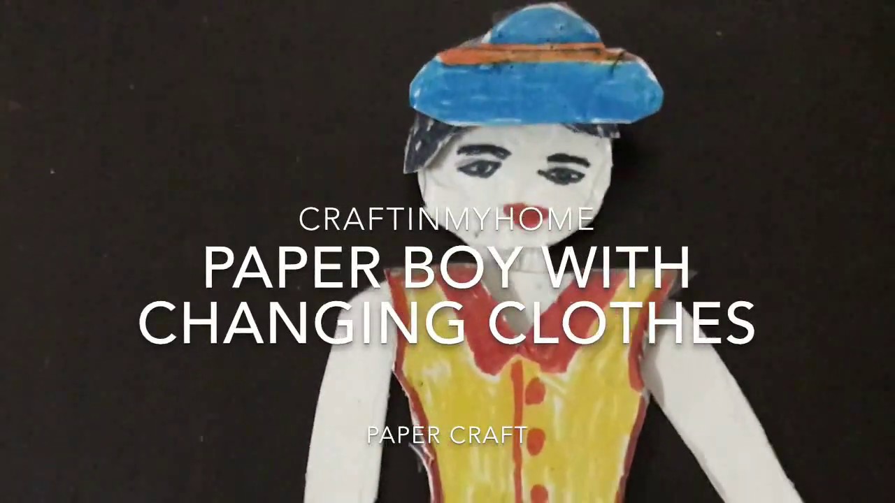 Paper Boy With Changing Clothes | PAPER BOY / DOLL DRESS UP | Easy