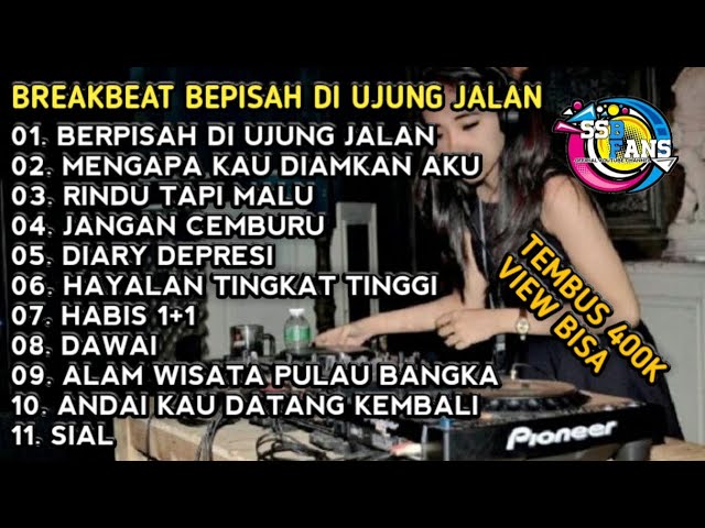 DJ SAYUP SAYUP KU MENDENGAR - BERPISAH DI PENGHUJUNG JALAN BREAKBEAT MIXTAPE HARD 2024 class=