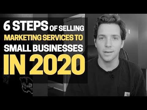 6-steps-to-selling-small-business-marketing-services-in-2020