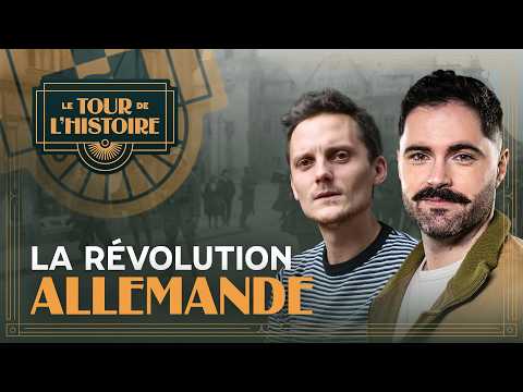 La Révolution allemande - Entretien avec Nicolas Patin (Le Tour de l'Histoire)