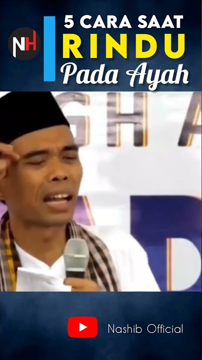 5 Cara saat kamu rindu almarhum AYAH #shorts #ceramahsingkat #nashibofficial #uas