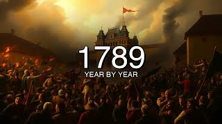 1789 - Year By Year What Happened In 1789?