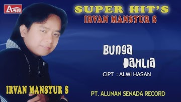 IRVAN MANSYUR S  - BUNGA DAHLIA (Official Video Musik )HD