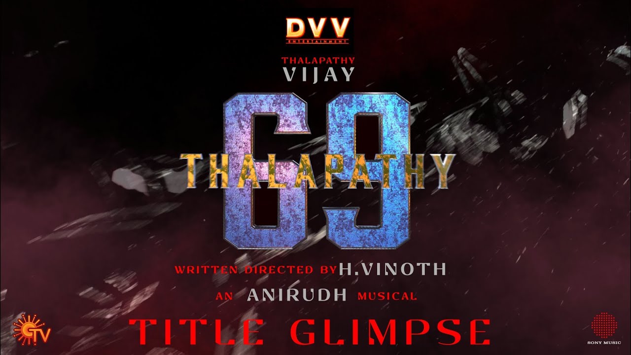 Thalapathy 69 Official Title Glimpse  Thalapathy Vijay  DVV Entertainment  HVinoth