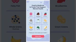 Food Is Medicine / 10 Foods That Support Mental Health