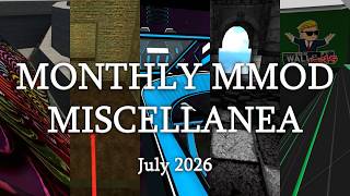 Monthly Momentum Mod Miscellanea | #7 (July 26)