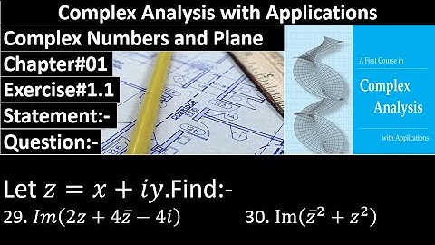 Complex Analysis and Applications | Exercise#1.1 | Question No#29,30 | Dennis G. Zill