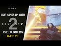 Destiny 2 [PS4P] PvP Countdown MATCH 2 [Hands on]