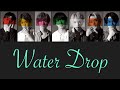 【Travis Japan】Water Drop/関ジャニ∞ 歌割り歌詞付き