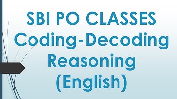 SBI PO 2017 Classes - Tricks for Coding Decoding New Pattern  (English)