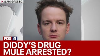 Diddy's alleged 'drug mule' arrested | FOX 5 News