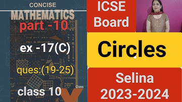 Circles (ch-17) class 10 icse ||properties of circle||  ,ex-17-c ques(19-25)#trendingvideo #class10
