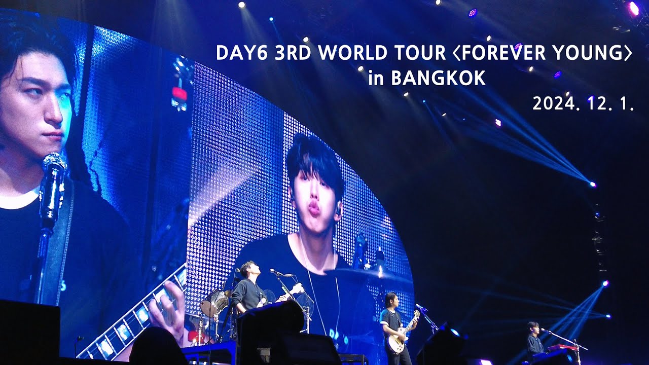 241201 DAY6(데이식스) FOREVER YOUNG in BANGKOK Full ver.