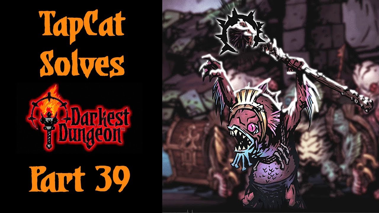 Darkest Dungeon Part 39 Fish Heads, Fish Heads, Roly Poly Fish Heads
